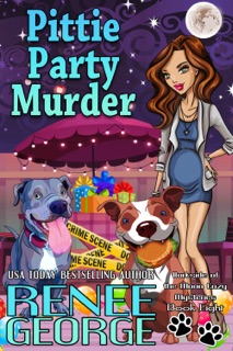 Pittie Party Murder by Renee George