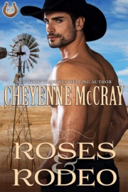 Roses and Rodeo - Cheyenne McCray