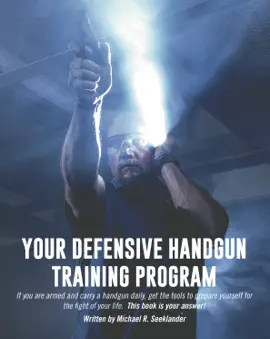 Your Defensive Handgun Training Program