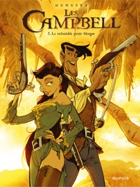 Les Campbell - Tome 2 - Le redoutable pirate Morgan - Jose Luis Munuera