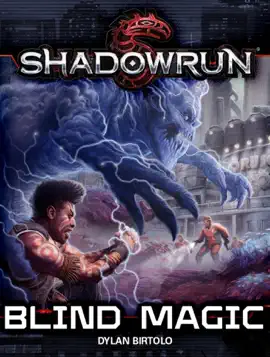Read: Shadowrun: Blind Magic Book