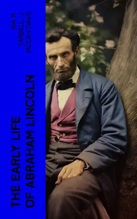 Read: Book The Early Life of Abraham Lincoln