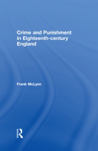 Crime and Punishment in Eighteenth Century England
