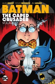 Batman: The Caped Crusader Vol. 6 - Alan Grant, John Wagner, Doug Moench, Norm Breyfogle, Cam Kennedy, Tom Mandrake & Jim Aparo