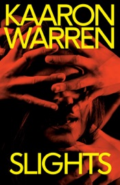 Slights - Kaaron Warren