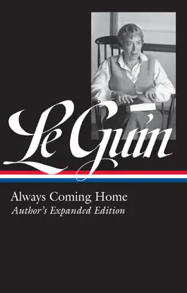 Read: Ursula K. Le Book Guin: Always Coming Home (LOA #315)