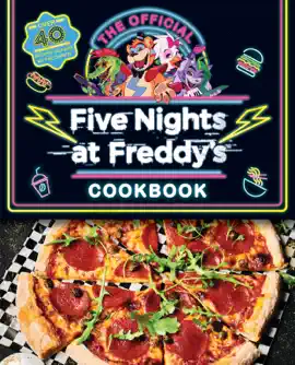 Read: The Official Five Nights at Freddy's Book Cookbook: An AFK Book