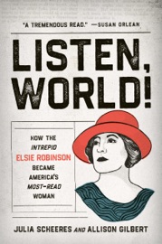 Listen, World! - Julia Scheeres & Allison Gilbert