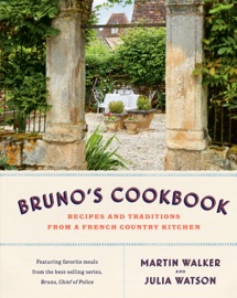 Bruno's Cookbook - Martin Walker & Julia Watson