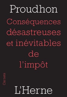 Conséquences désastreuses et inévitables de l'impôt by Pierre-Joseph Proudhon
