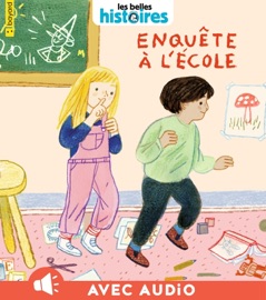 Enquête à l'école - Sophie MORONVAL & Zosia Dzierzawska