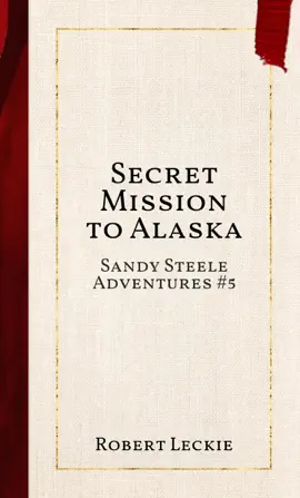 Secret Mission to Alaska
