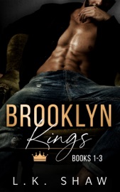 Brooklyn Kings Box Set (Books 1-3) - L.K. Shaw