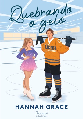 Capa do livro Quebrando o gelo de Hannah Grace