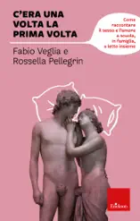 C'era una volta la prima volta