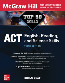 Top 50 ACT English, Reading, and Science Skills, Third Edition - Brian Leaf