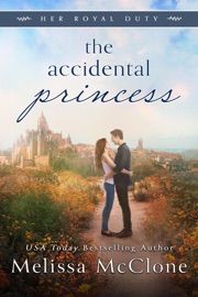 The Accidental Princess - Melissa McClone