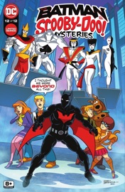 The Batman & Scooby-Doo Mysteries (2022-) #12 - Ivan Cohen & Dario Brizuela