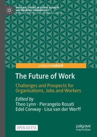 The Future of Work - Theo Lynn, Pierangelo Rosati, Edel Conway & Lisa van der Werff