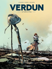 Verdun - Tome 3 - Les fusillés de Fleury - Jean-Yves Le Naour