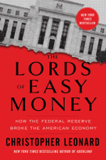 The Lords of Easy Money - Christopher Leonard Cover Art