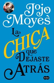 La chica que dejaste atrás - Jojo Moyes