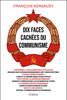 Dix faces cachées du communisme - François Kersaudy