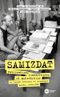 Samizdat by Hélène Camarade, Luba Jurgenson & Xavier Galmiche