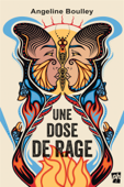 Une dose de rage - Angeline Boulley