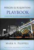 Mergers and Acquisitions Playbook - Mark A. Filippell