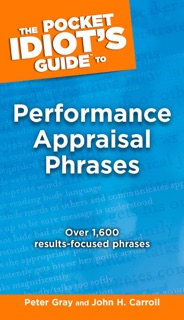 The Pocket Idiot's Guide to Performance Appraisal Phrases by John Carroll & Peter Gray