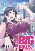 Do You Like Big Girls? Vol. 3 - Goro Aizome