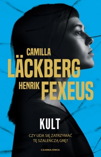 Kult by Camilla Läckberg & Henrik Fexeus