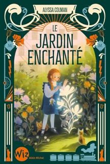 Le Jardin enchanté - tome 2 by Nathalie Nédélec-Courtès & Alyssa Colman