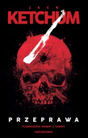 Przeprawa - Jack Ketchum