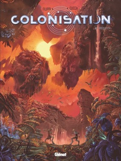 Colonisation - Tome 08 by Denis-Pierre Filippi & Vincenzo Cucca