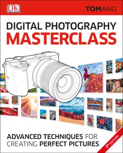 Digital Photography Masterclass