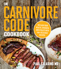 The Carnivore Code Cookbook - Paul Saladino Cover Art