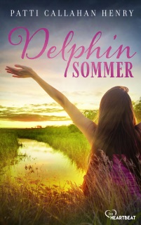 Delphinsommer by Patti Callahan Henry & Sabine Schulte