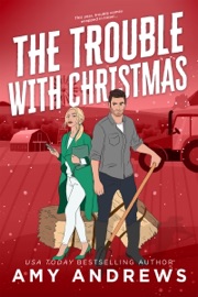 The Trouble with Christmas - Amy Andrews