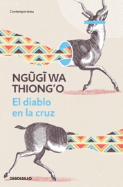 El diablo en la cruz - Ngũgĩ wa Thiong'o