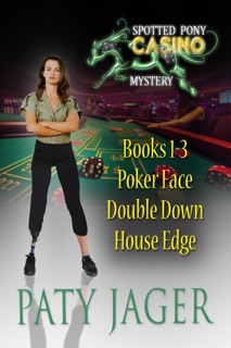 Spotted Pony Casino Mystery Books 1-3 by Paty Jager