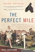 The Perfect Mile - Neal Bascomb