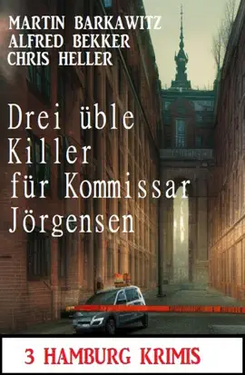 Read: Drei üble Killer für Kommissar Book Jörgensen: 3 Hamburg Krimis