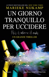 Un giorno tranquillo per uccidere - Marieke Nijkamp
