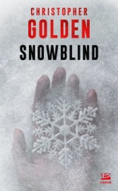 Snowblind - Christopher Golden, Benoît Domis & Anne-Claire Payet