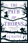 The Path of Thorns - A.G. Slatter