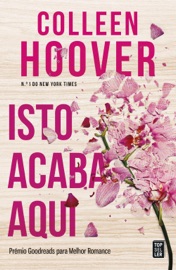 Isto Acaba Aqui - Colleen Hoover
