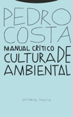 Manual crítico de cultura ambiental - Pedro Costa