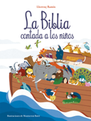 La Biblia contada a los niños - Llorenç Ramis